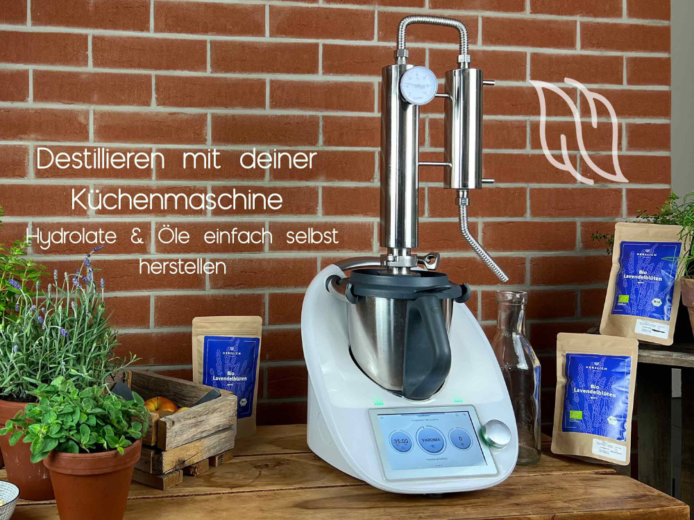 Hydrolate und ätherische Öle selbst herstellen – mit DiFUMA Destillieranlagen für Thermomix® & Co.